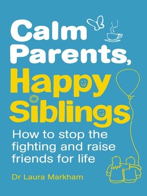 cover image of Calm Parents, Happy Siblings